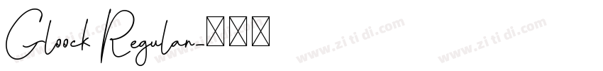 Gloock Regular字体转换